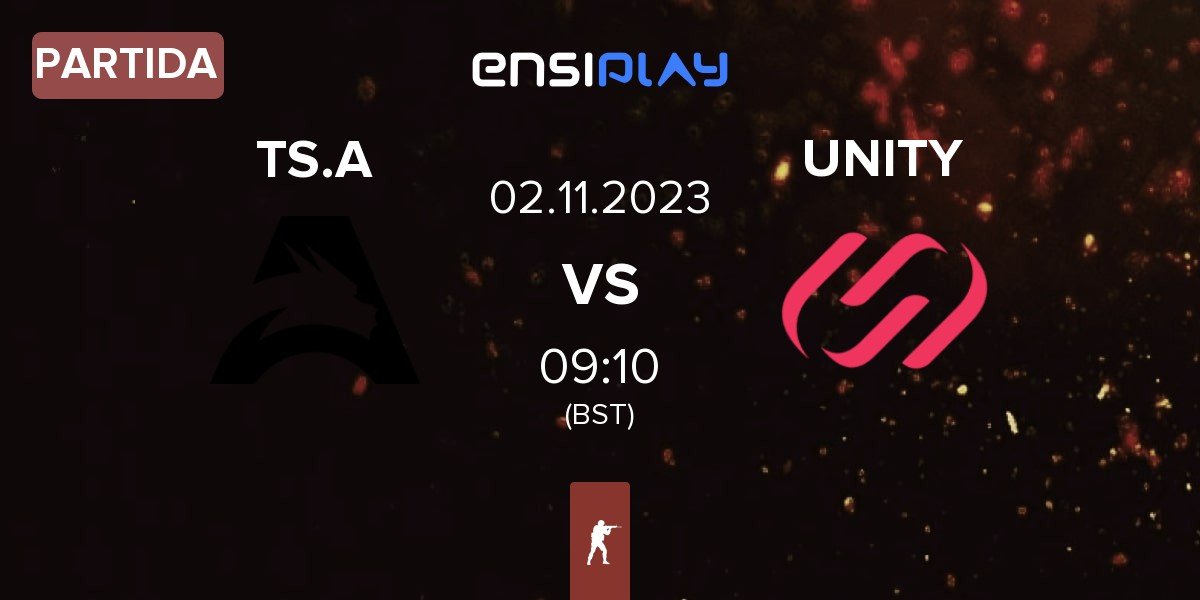 Partida Team Spirit Academy TS.A vs UNITY Esports UNITY | 02.11