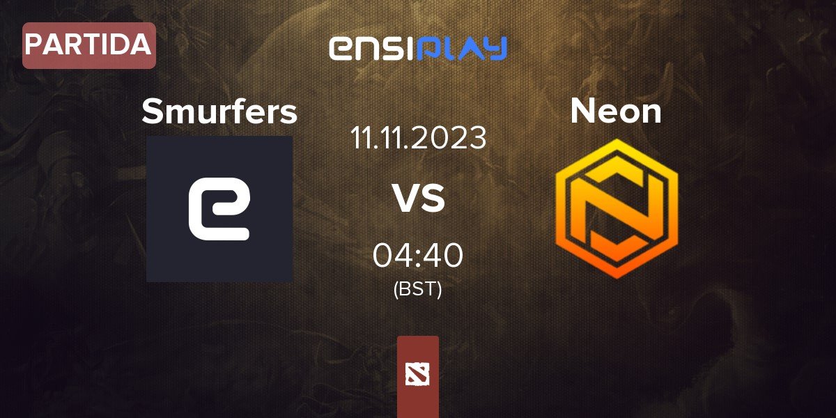 Partida Smurfers vs Neon Esports Neon | 11.11