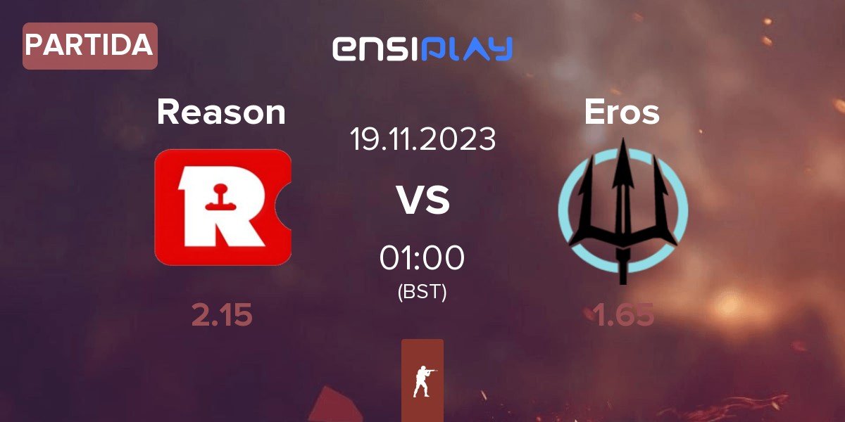 Partida Reason Gaming Reason vs Eros | 19.11