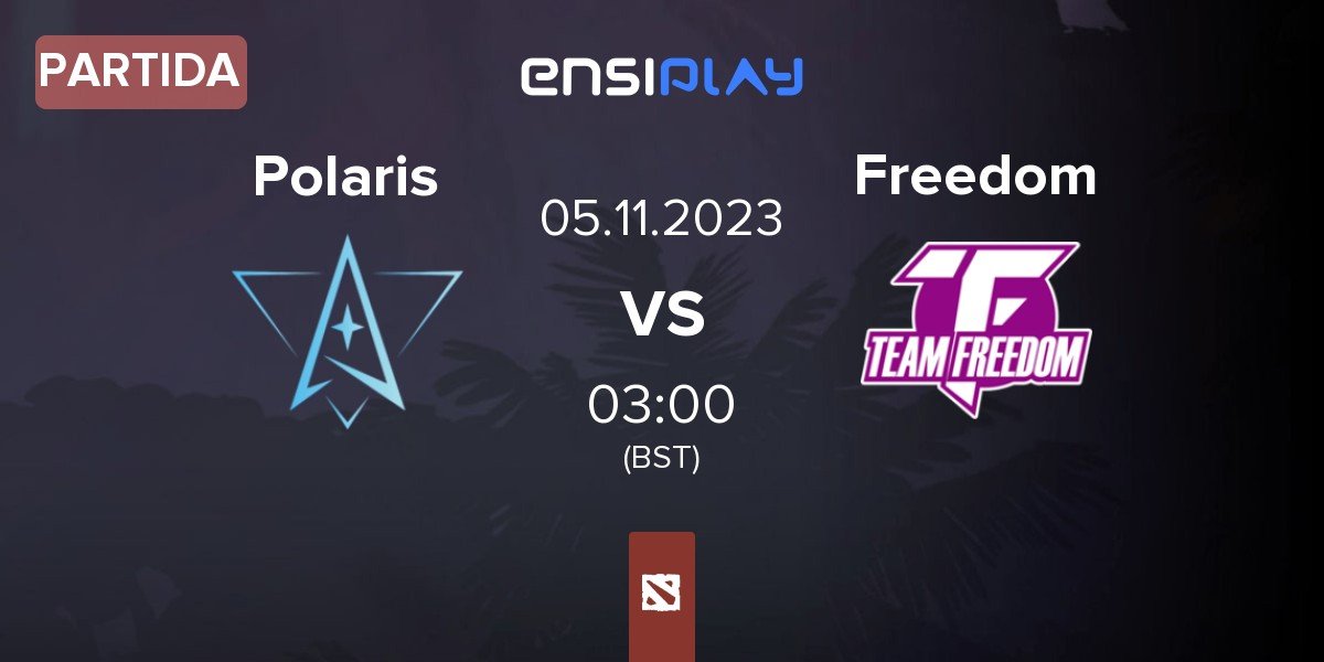 Partida Polaris Esports Polaris vs Team Freedom Freedom | 05.11