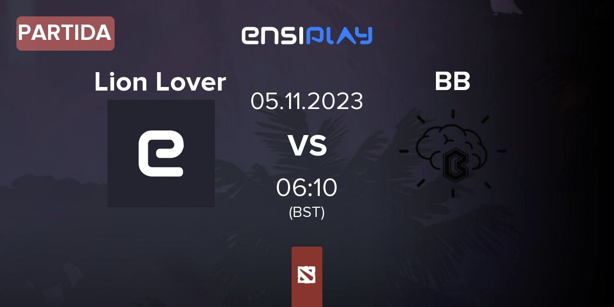 Partida Lion Lover vs Big brain BB | 05.11