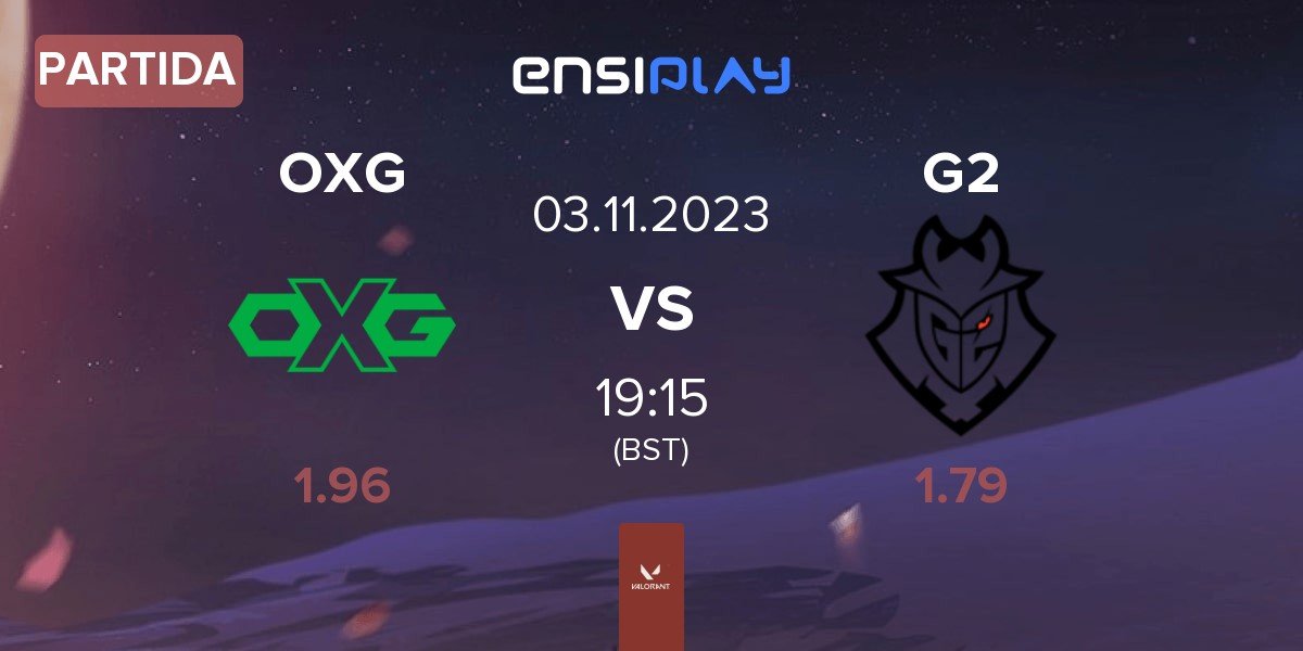 Partida Oxygen Esports OXG vs G2 Esports G2 | 03.11