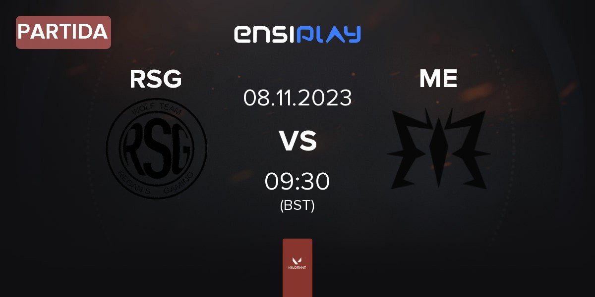 Partida Regans Gaming RSG vs Monarch Effect ME | 08.11