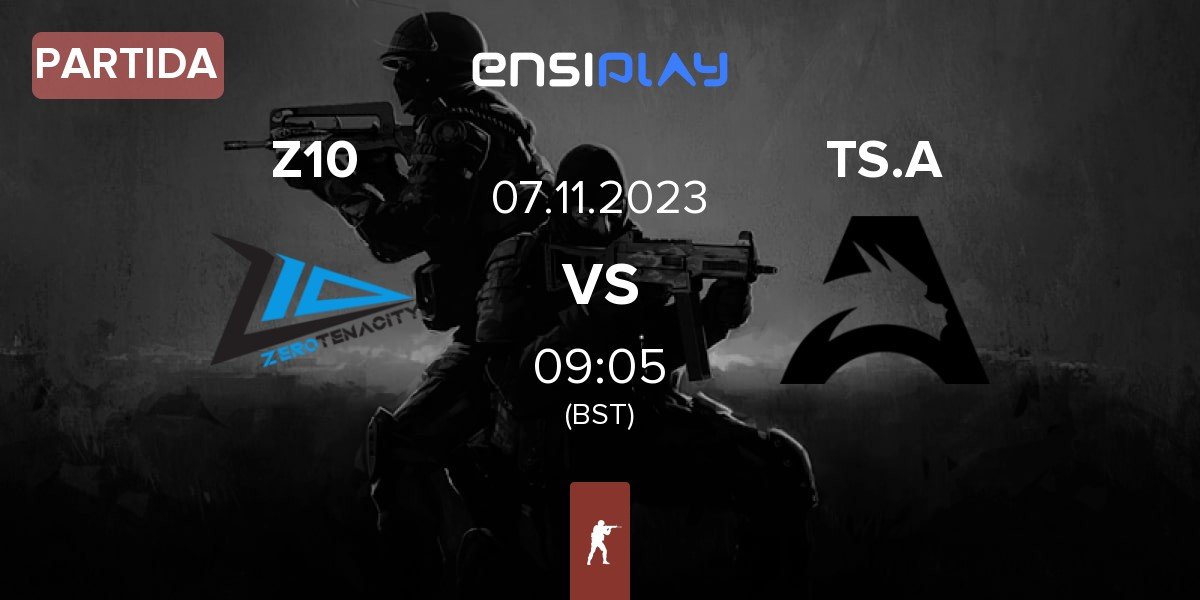 Partida Zero Tenacity Z10 vs Team Spirit Academy TS.A | 07.11