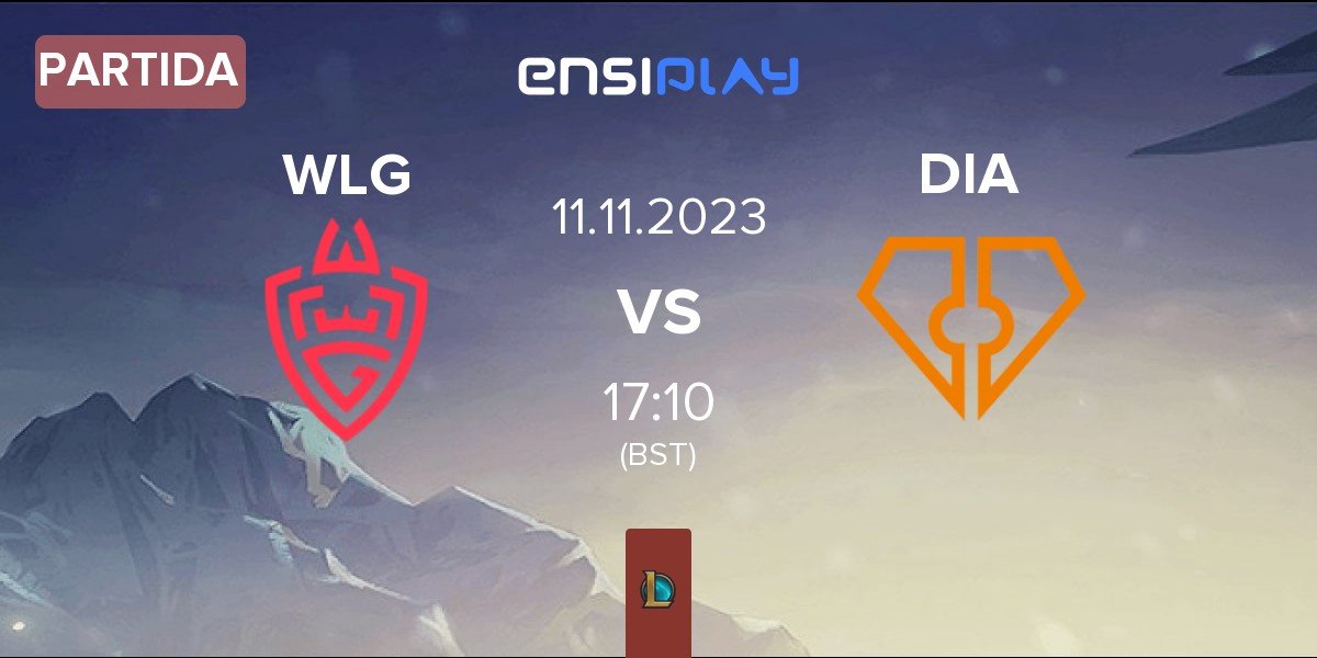 Partida WLGaming Esports WLG vs Diamant Esports DIA | 11.11