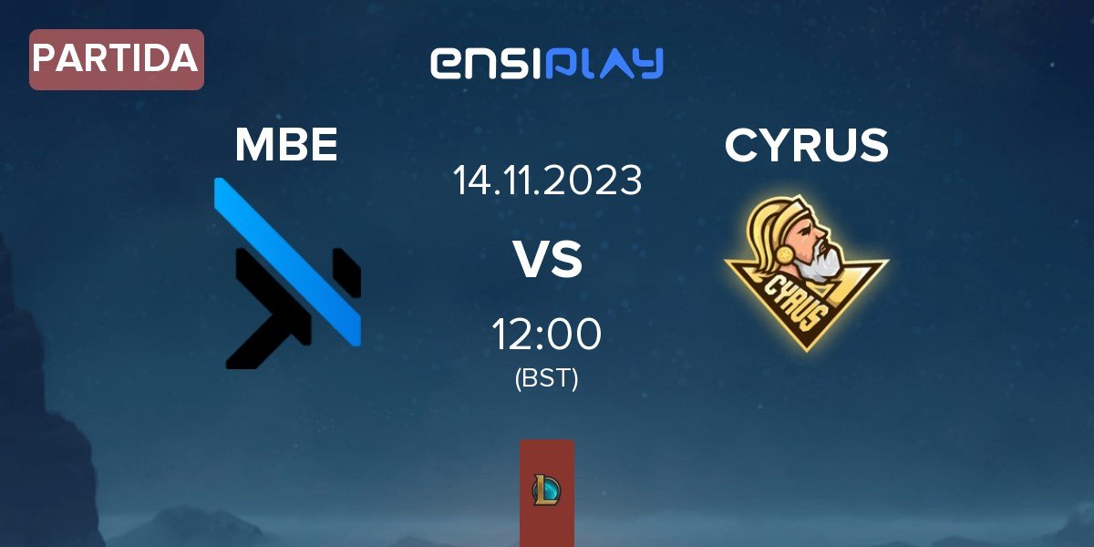 Partida MGN Box Esports MBE vs CYRUS | 14.11