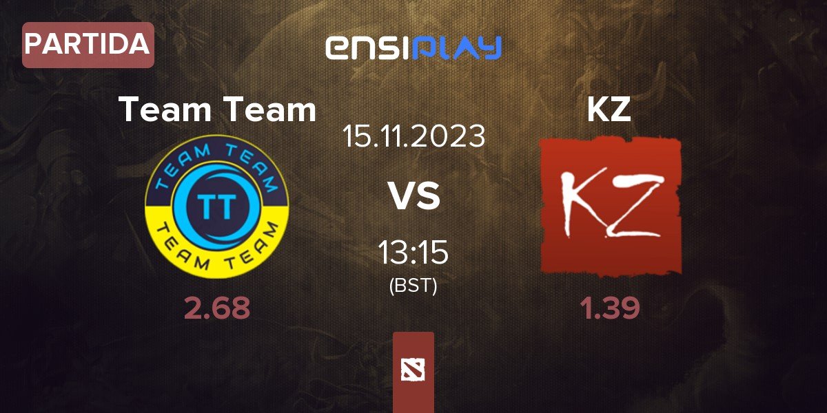 Partida Team Team vs KZ TEAM KZ | 15.11