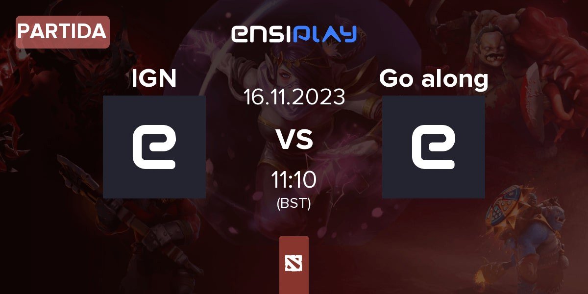 Partida Ignite IGN vs Go along GA | 16.11