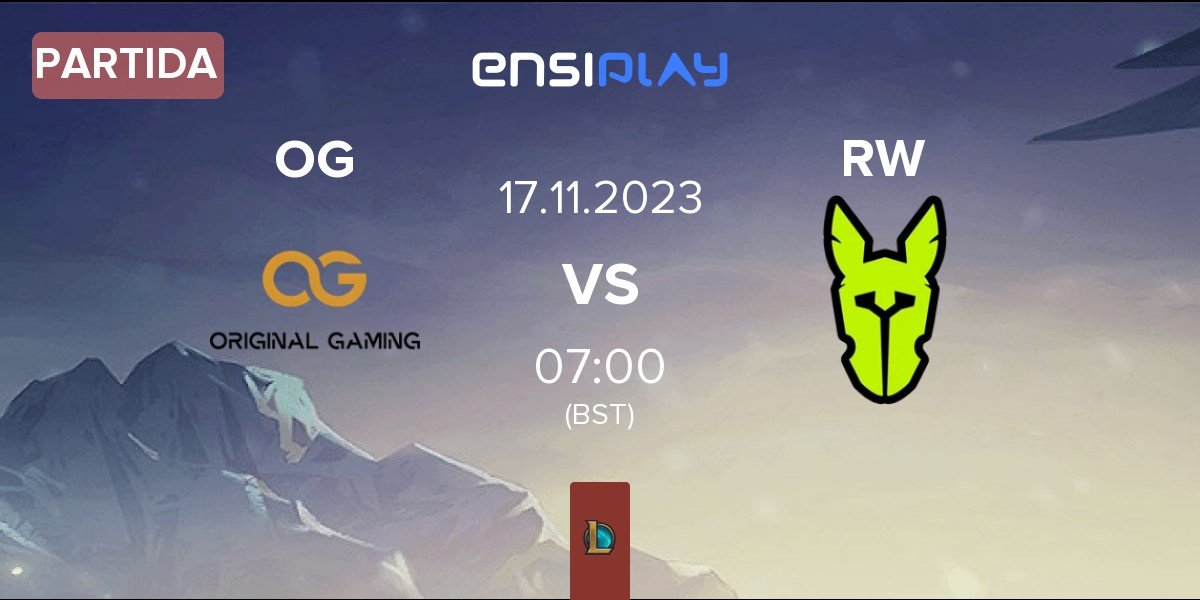 Partida Original Gaming OG vs Rainbow Warriors RW | 17.11