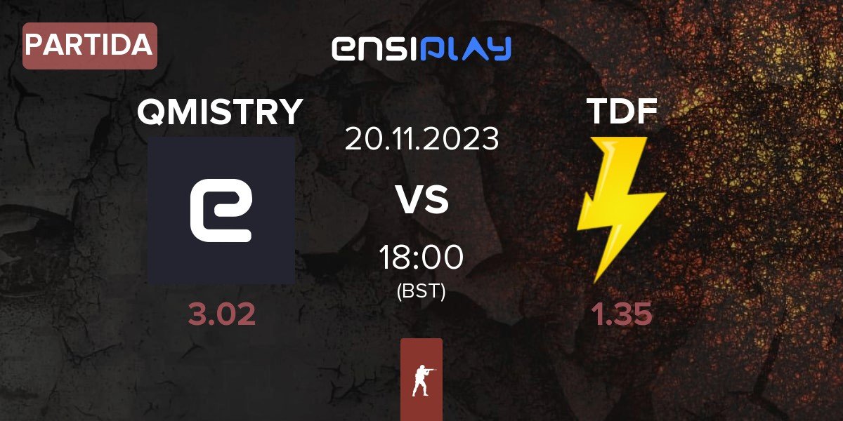 Partida QMISTRY vs ThunderFlash TDF | 20.11