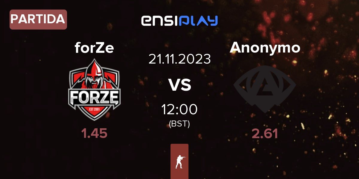 Partida FORZE Esports forZe vs Anonymo Esports Anonymo | 21.11