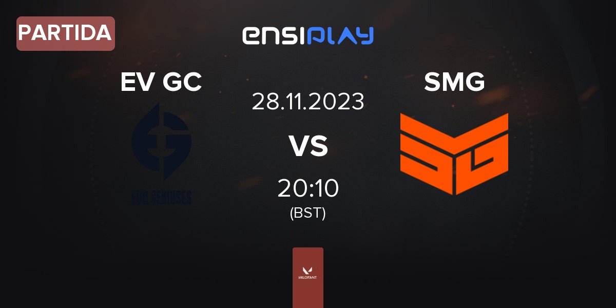 Partida Evil Geniuses GC EV GC vs Team SMG SMG | 28.11