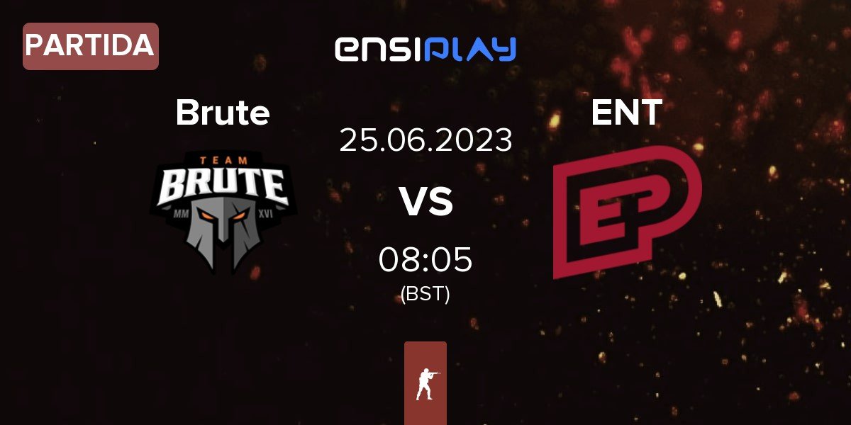 Partida Brute vs ENTERPRISE esports ENT | 25.06