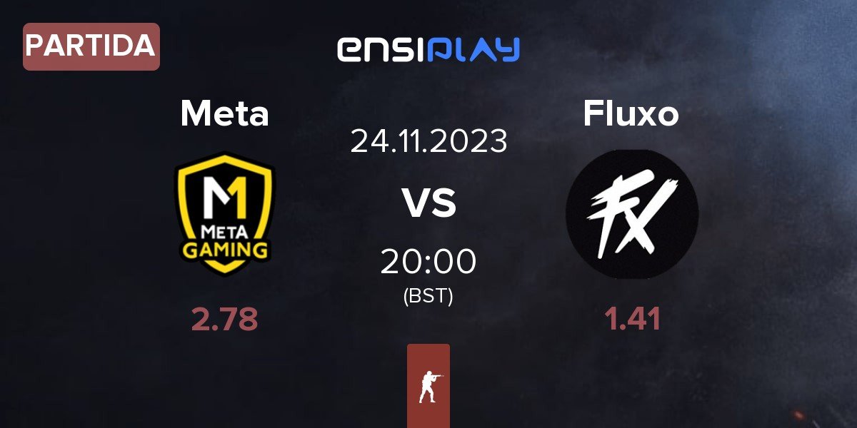 Partida Meta Gaming Meta vs Fluxo | 24.11