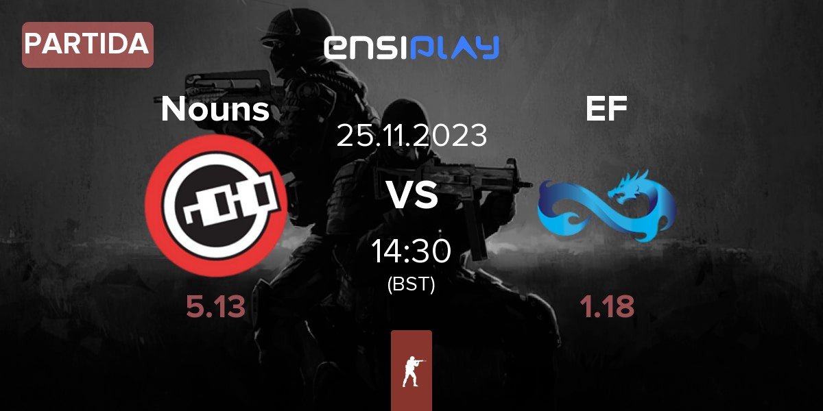 Partida Nouns Esports Nouns vs Eternal Fire EF | 25.11