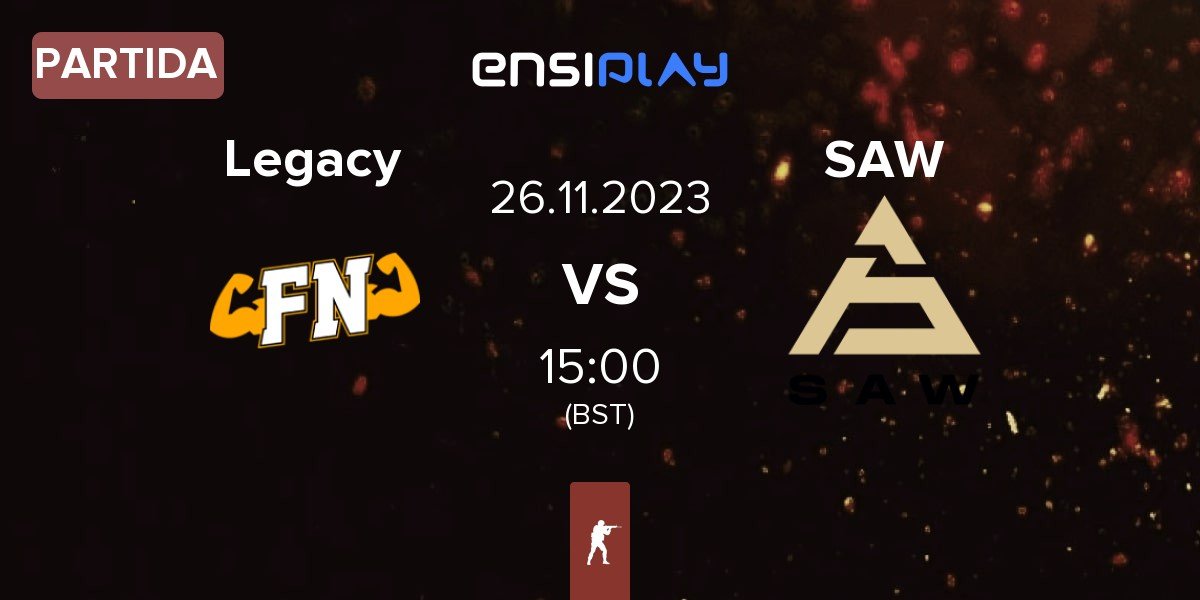 Partida Legacy vs SAW | 26.11