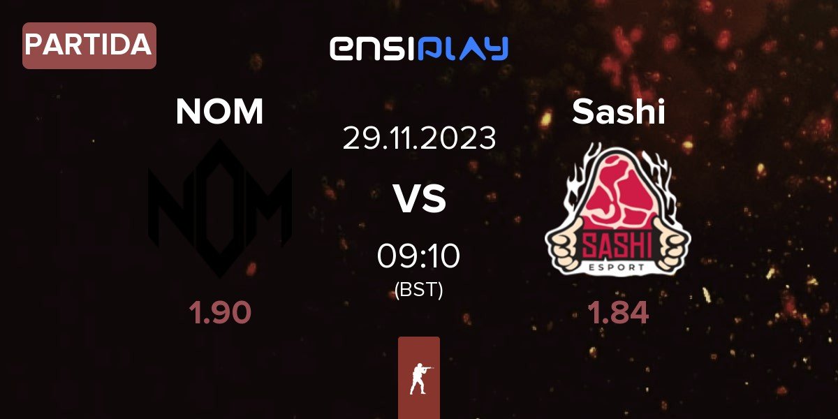 Partida NOM vs Sashi Esport Sashi | 29.11