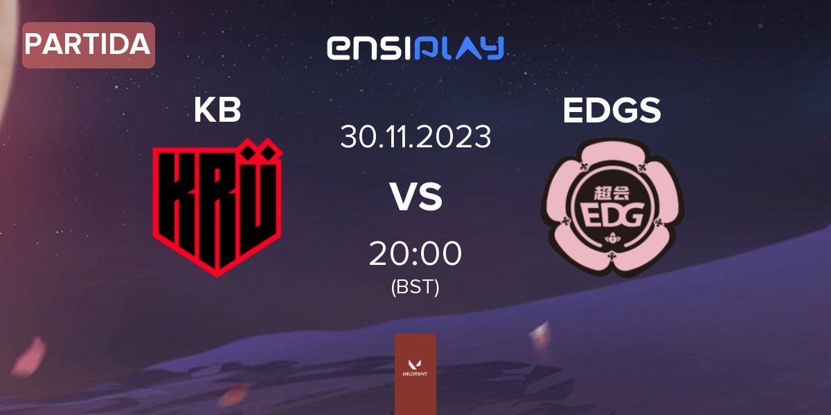 Partida KRÜ Blaze KB vs Chao Hui EDG EDGS | 30.11