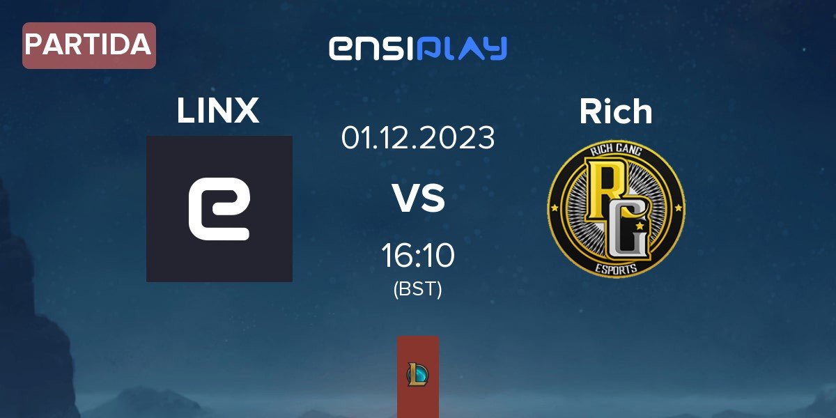 Partida Linx Legacy LINX vs Rich Gang RG | 01.12