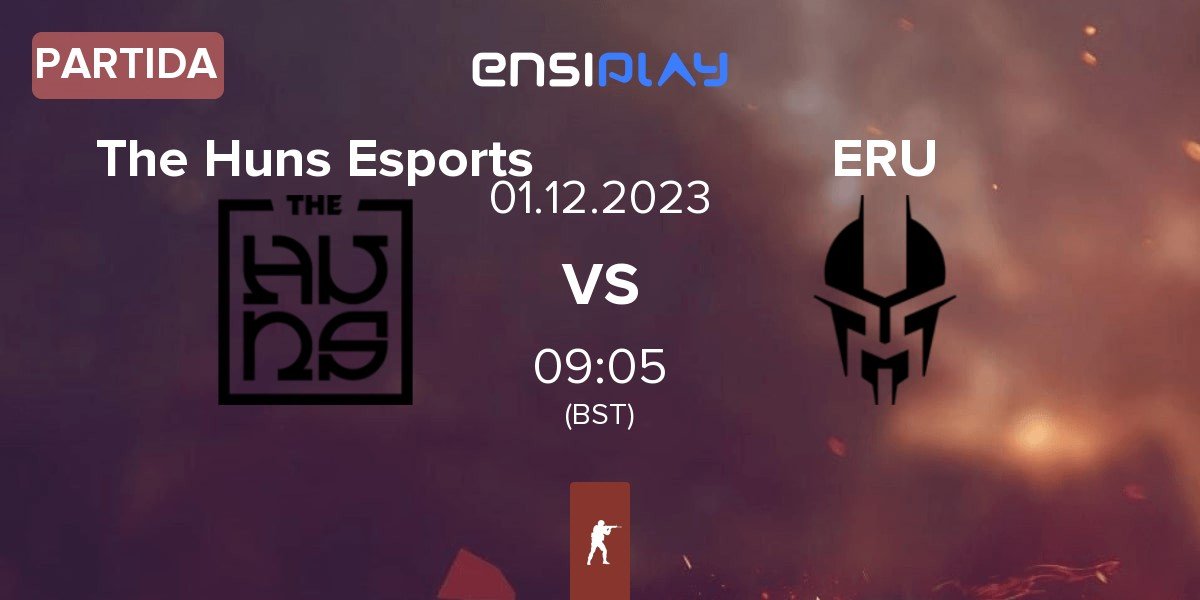 Partida The Huns Esports Huns vs Eruption ERU | 01.12