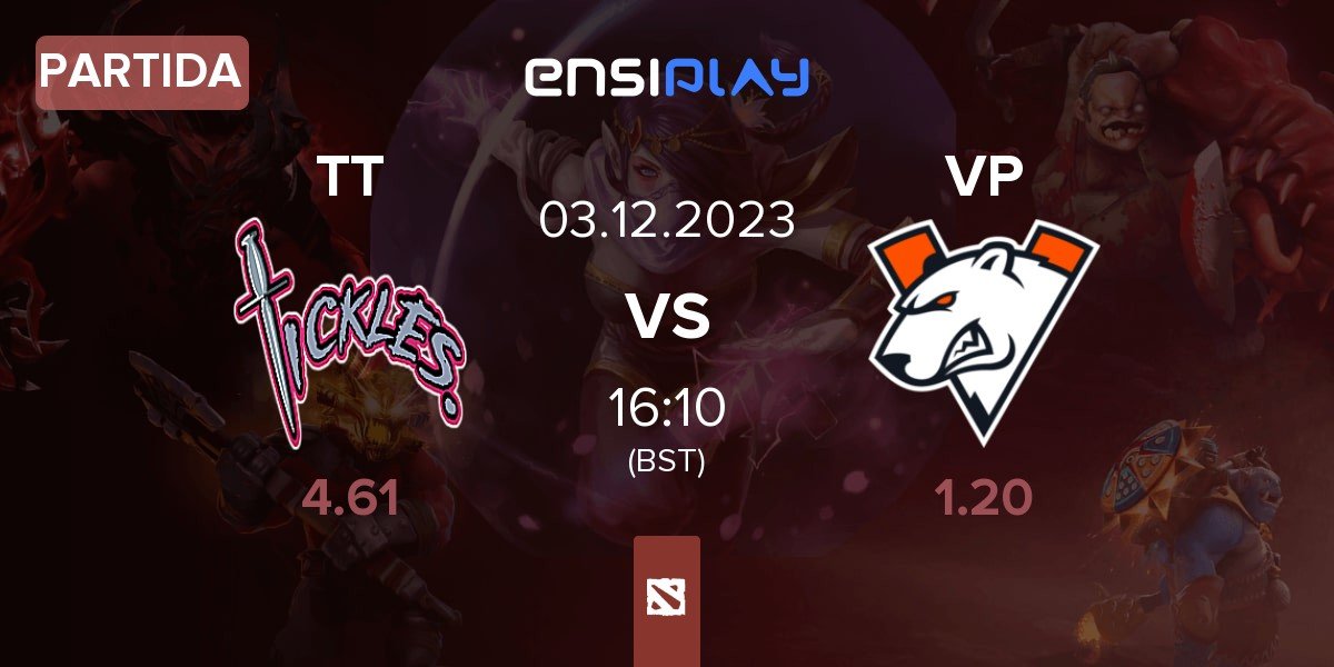 Partida Team Tickles TT vs Virtus.pro VP | 03.12