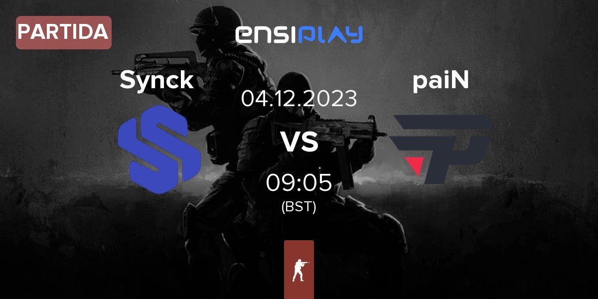 Partida Synck Esports Synck vs paiN Gaming paiN | 04.12