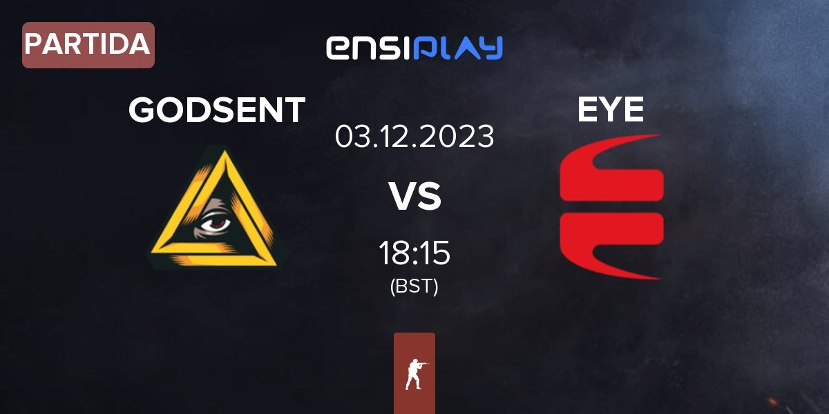 Partida GODSENT vs EYEBALLERS EYE | 03.12