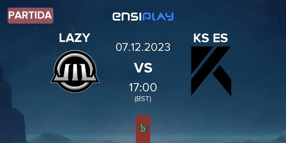 Partida Lazy In Life LAZY vs KAOS e-sport KAOS | 07.12