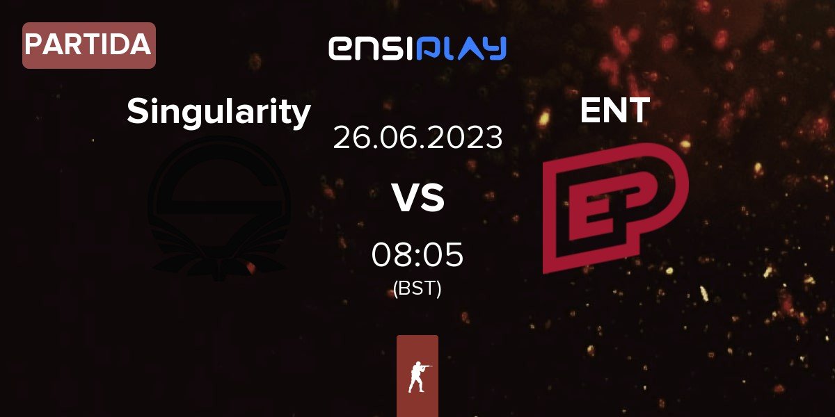 Partida Team Singularity Singularity vs ENTERPRISE esports ENT | 26.06