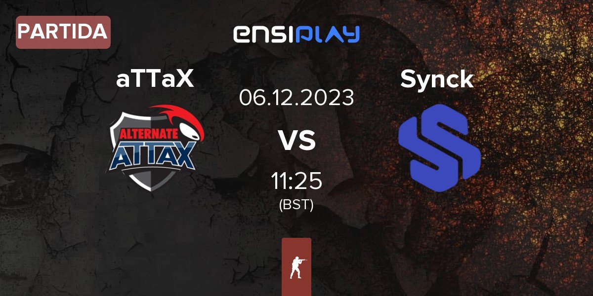 Partida ALTERNATE aTTaX aTTaX vs Synck Esports Synck | 06.12