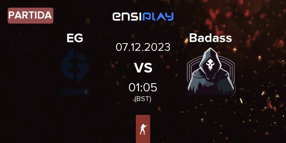 Partida Evil Geniuses EG vs Badass | 07.12