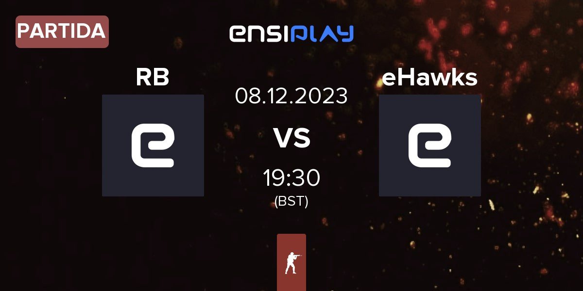 Partida RUSH B RB vs eHawks | 08.12