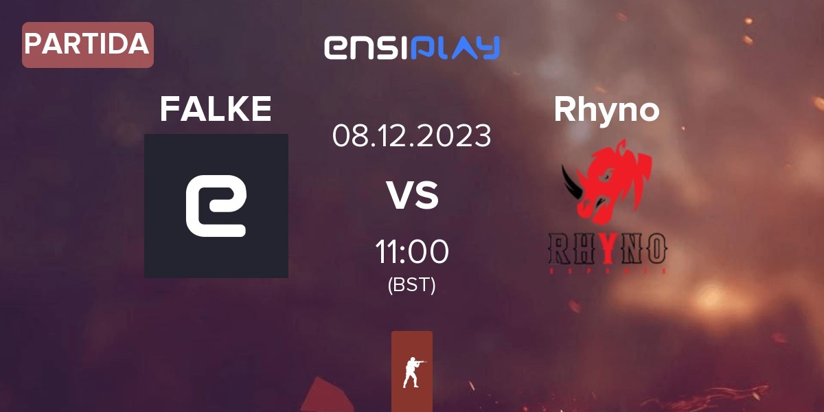 Partida FALKE ESPORTS FALKE vs Rhyno Esports Rhyno | 08.12