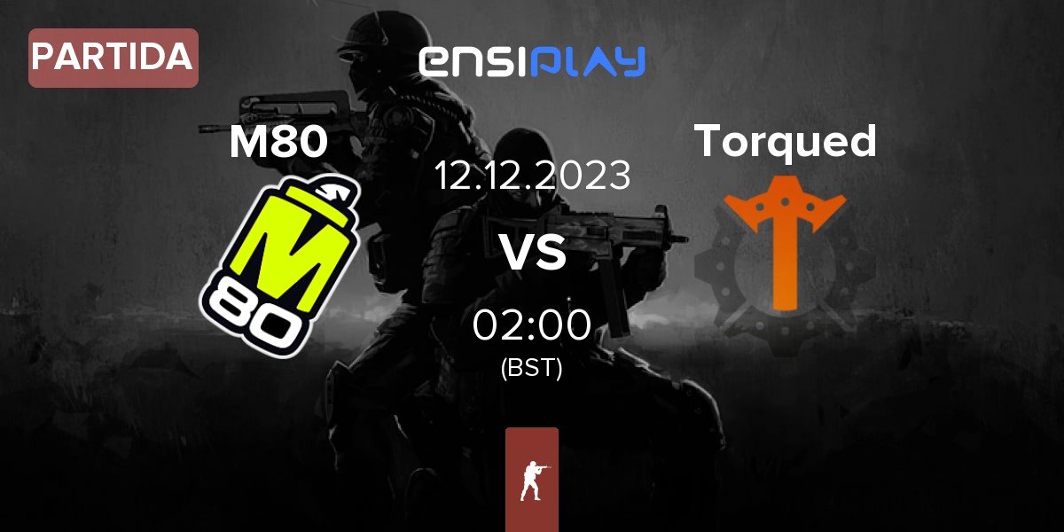 Partida M80 vs Torqued Torqued | 12.12