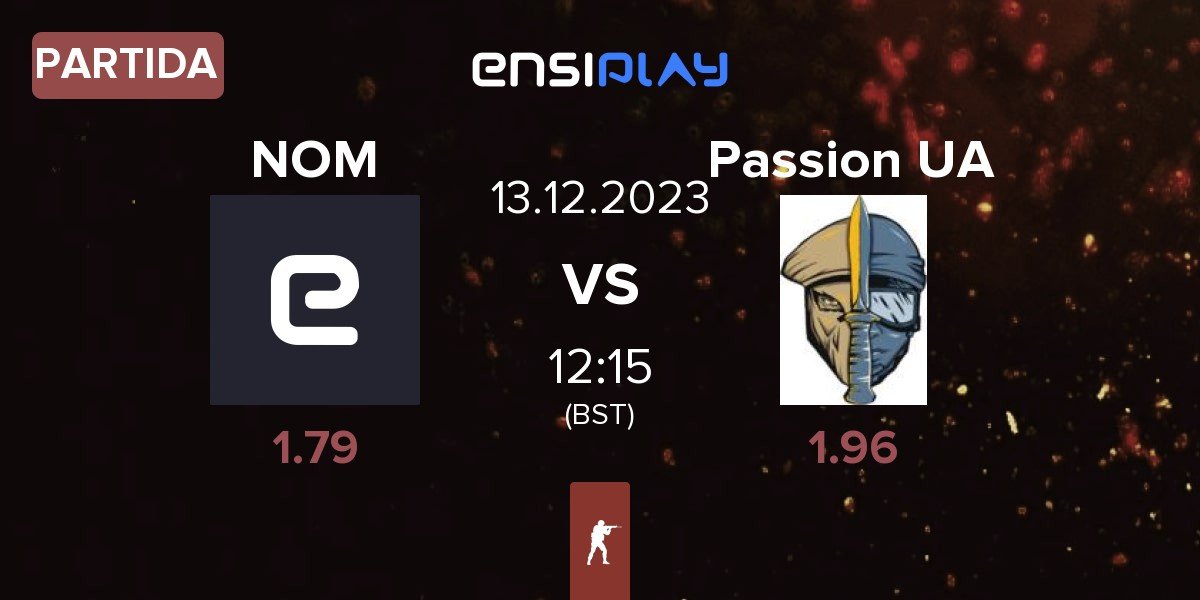 Partida Nom Esports NOM vs Passion UA | 13.12