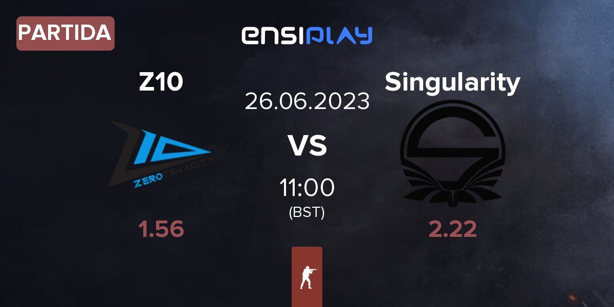 Partida Zero Tenacity Z10 vs Team Singularity Singularity | 26.06