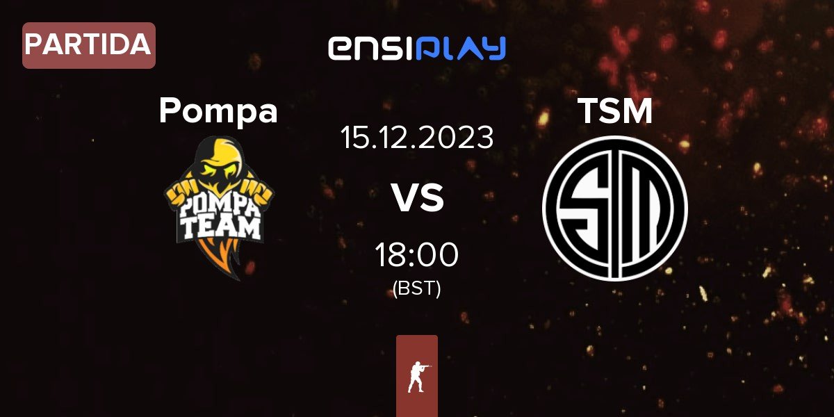 Partida Pompa Team Pompa vs TSM | 15.12