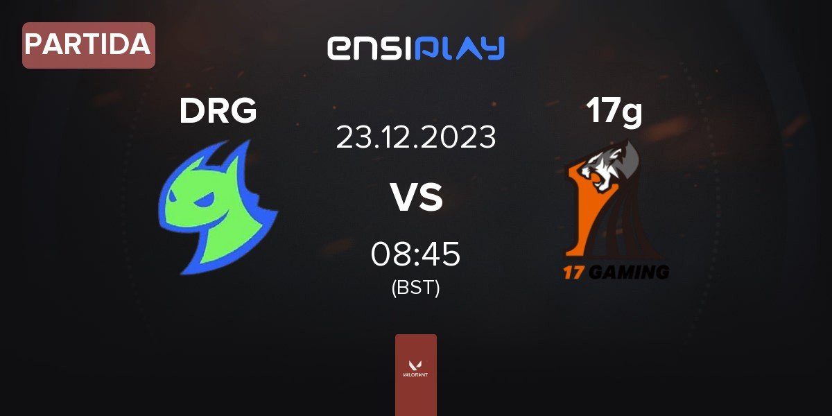 Partida Dragon Ranger Gaming DRG vs 17 Gaming 17g | 23.12