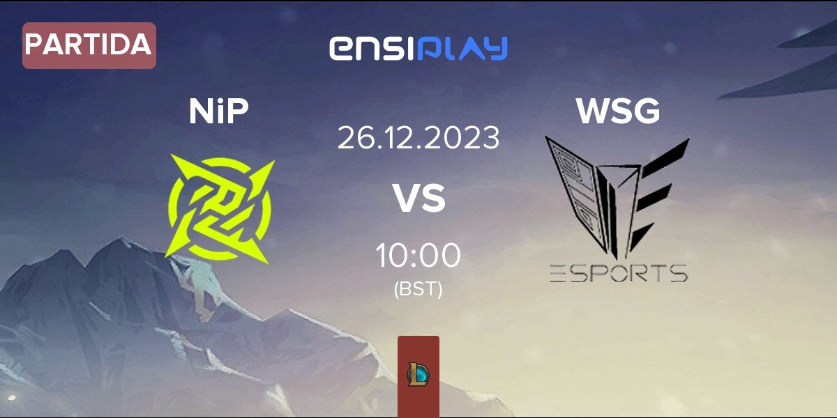 Partida Ninjas In Pyjamas NiP vs WSG | 24.12