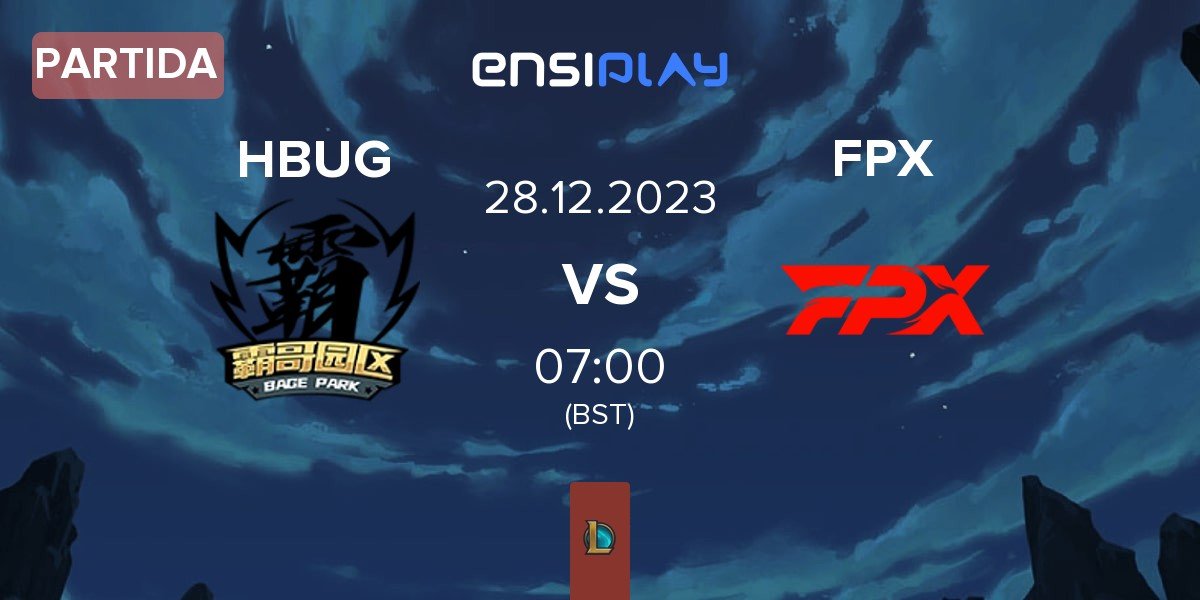 Partida Huya BUG HBUG vs FunPlus Phoenix FPX | 28.12