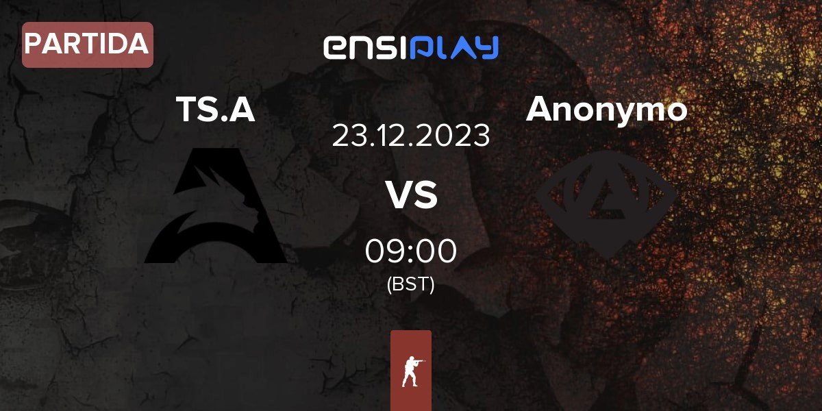 Partida Team Spirit Academy TS.A vs Anonymo Esports Anonymo | 23.12