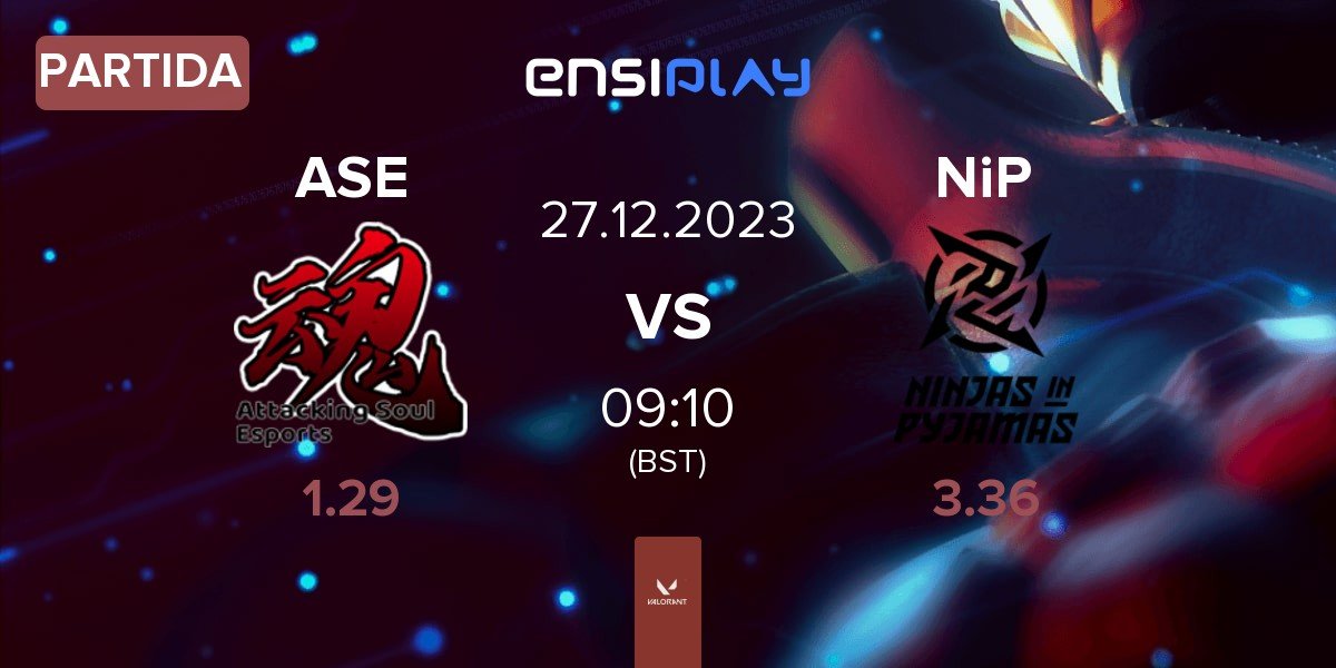 Partida Attacking Soul Esports ASE vs Ninjas in Pyjamas NiP | 27.12