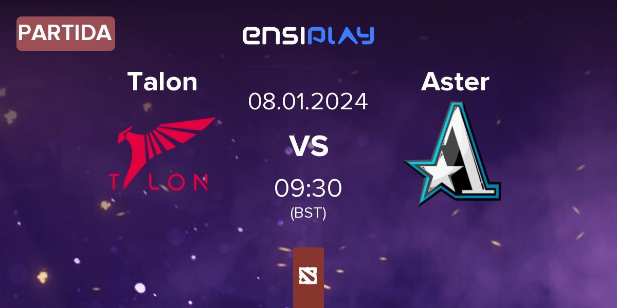 Partida Talon Esports Talon vs Team Aster Aster | 08.01