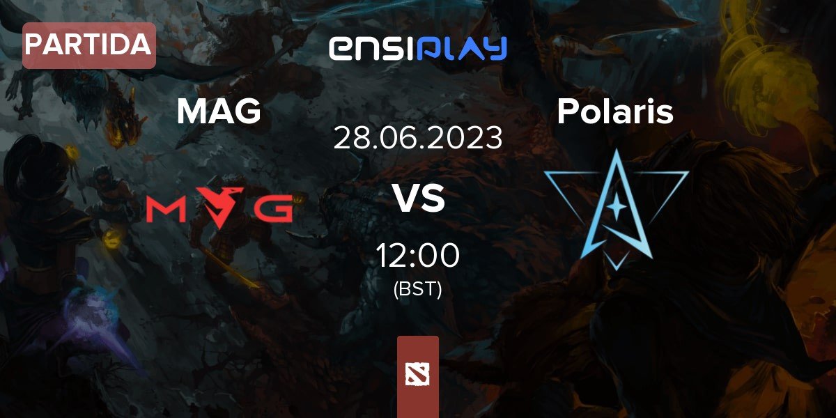 Partida Myth Avenue Gaming MAG vs Polaris Esports Polaris | 28.06