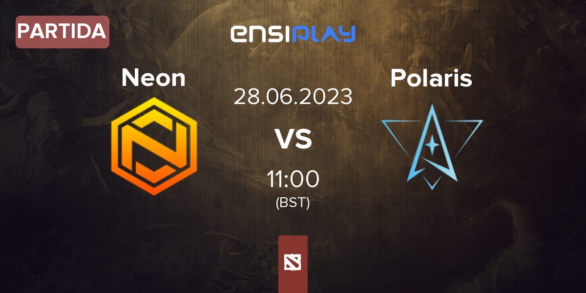 Partida Neon Esports Neon vs Polaris Esports Polaris | 28.06