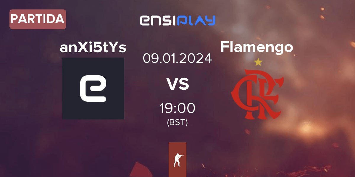 Partida anXi5tYs vs Flamengo Esports Flamengo | 09.01