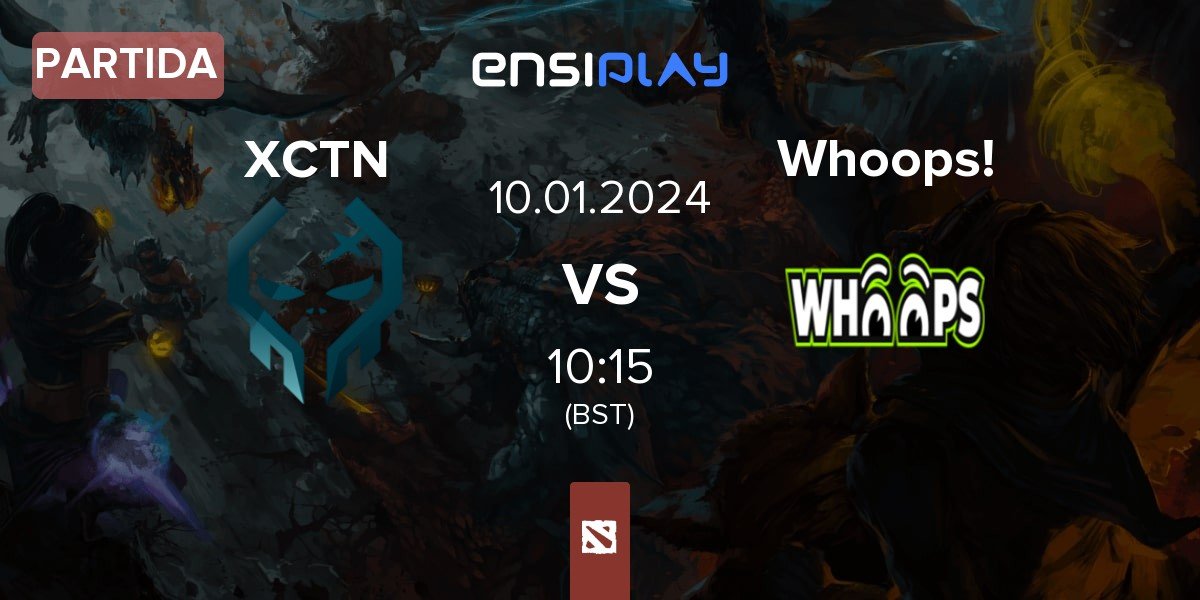 Partida Execration XCTN vs Whoops! | 10.01