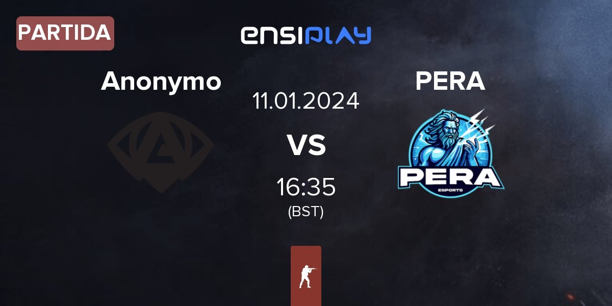 Partida Anonymo Esports Anonymo vs Pera Esports PERA | 11.01