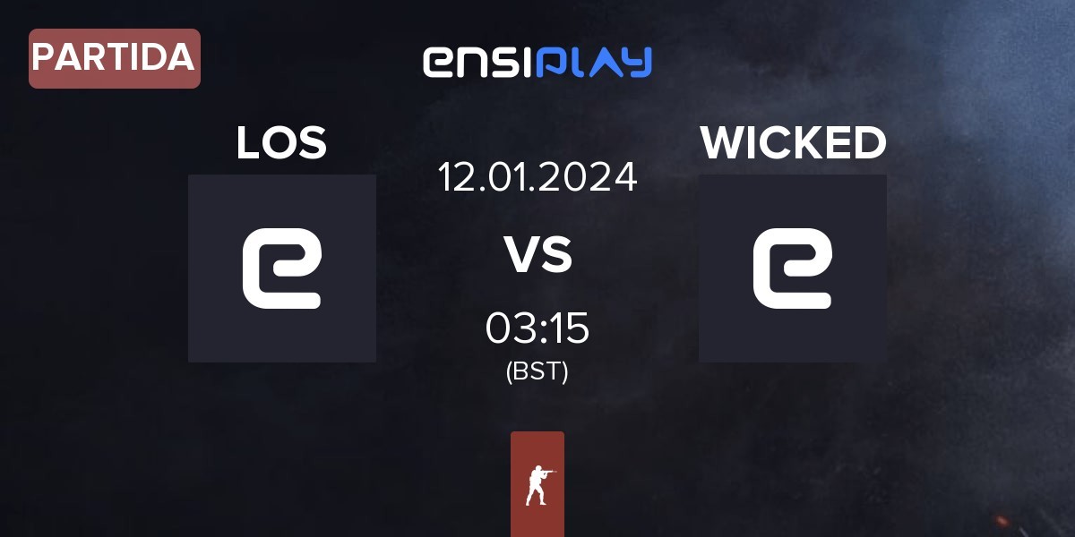 Partida LOS vs WICKED | 12.01