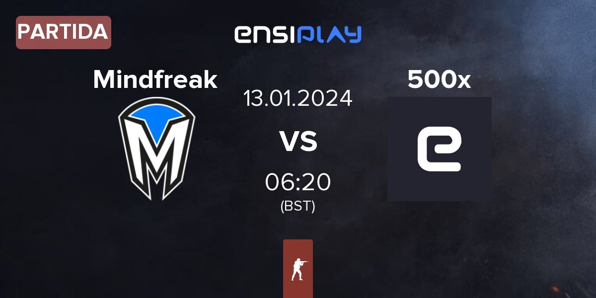 Partida Mindfreak vs 500x | 13.01